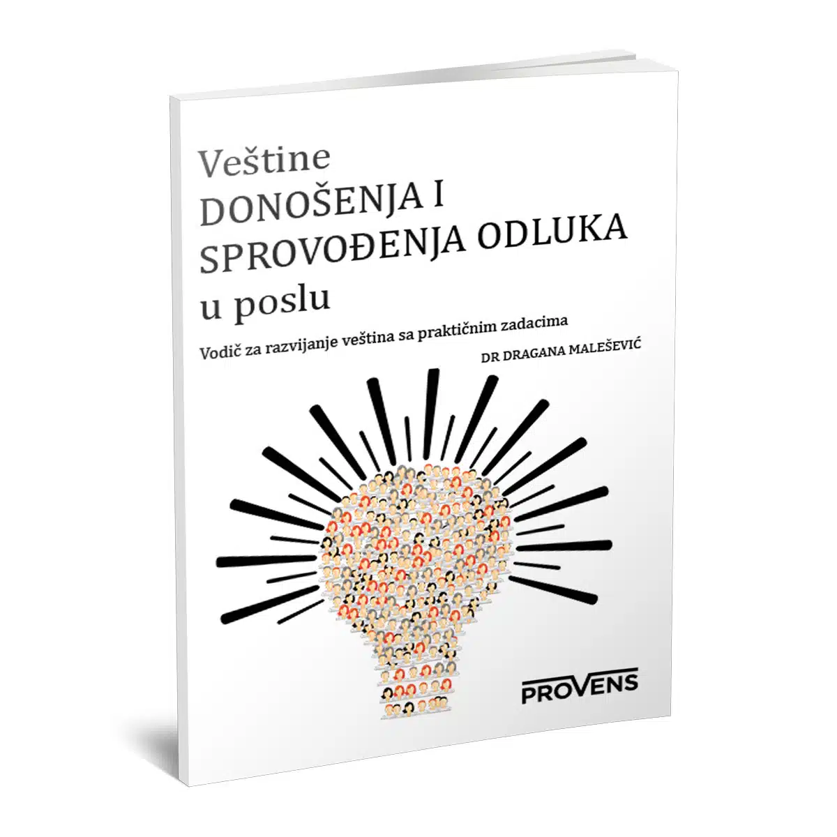 Veštine  DONOŠENJA I SPROVOĐENJA ODLUKA u poslu